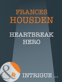 Frances  Housden - Heartbreak Hero