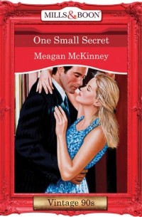 Меган Маккинни - One Small Secret