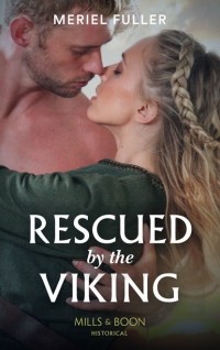 Meriel  Fuller - Rescued By The Viking