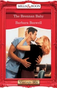 Барбара Босуэлл - The Brennan Baby