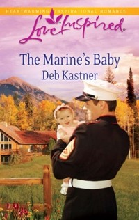 Deb  Kastner - The Marine's Baby