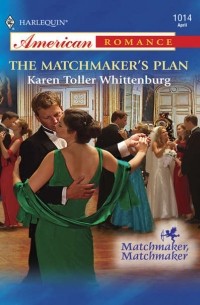 Karen Whittenburg Toller - The Matchmaker's Plan