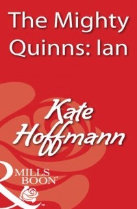 Кейт Хоффман - The Mighty Quinns: Ian