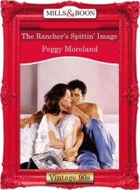 Пегги Морленд - The Rancher's Spittin' Image