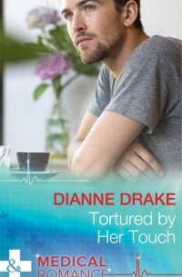 Dianne  Drake - Tortured by Her Touch