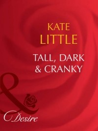Kate  Little - Tall, Dark and Cranky