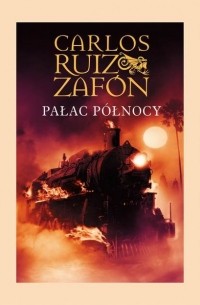 Carlos Ruiz Zafón - Pałac północy