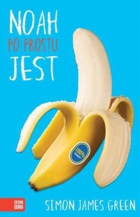 Саймон Джеймс Грин - Noah po prostu jest