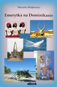 Mariola Wójtowicz - Emerytka na Dominikanie