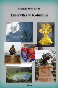 Mariola Wójtowicz - Emerytka w Kolumbii
