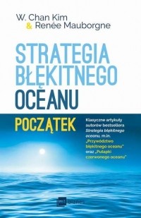 Рене Моборн - Strategia błękitnego oceanu Początek
