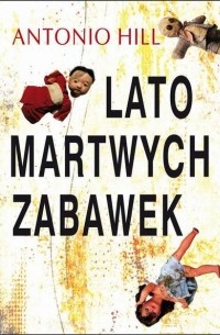 Antonio  Hill - Lato martwych zabawek