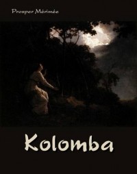 Проспер Мериме - Kolomba