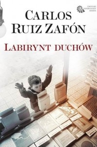 Carlos Ruiz Zafón - Labirynt duchów