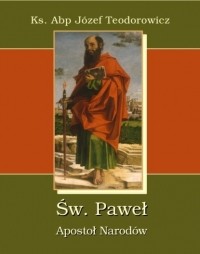 J?zef Teodorowicz - Św. Paweł Apostoł Narod?w