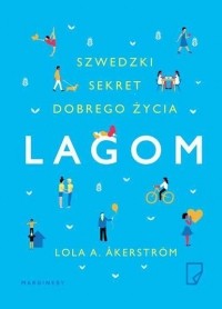 Лола А. Экерстрём - Lagom. Szwedzki sekret dobrego życia