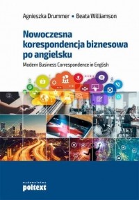 Agnieszka Drummer - Nowoczesna korespondencja biznesowa po angielsku
