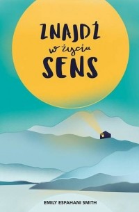 Znajdź w życiu sens