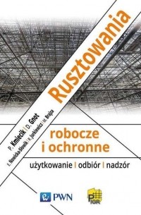 Rusztowania robocze i ochronne