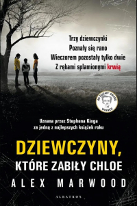 Алекс Марвуд - Dziewczyny które zabiły Chloe