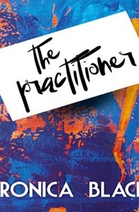 Ronica Black - The Practitioner