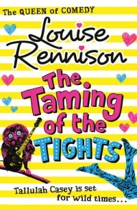 Louise Rennison - The Taming Of The Tights