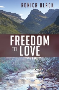 Ronica Black - Freedom to Love