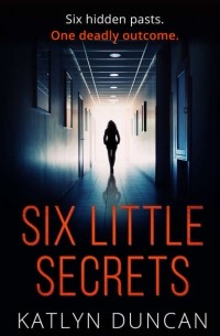 Katlyn  Duncan - Six Little Secrets