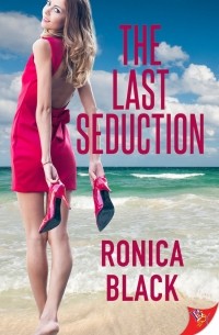 Ronica Black - The Last Seduction