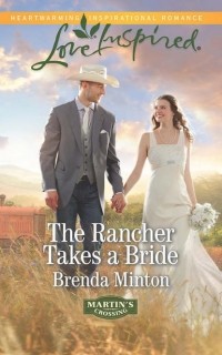 Бренда Минтон - The Rancher Takes a Bride
