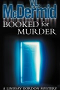 Вэл Макдермид - Booked for Murder