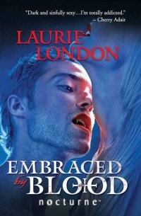 Laurie  London - Embraced by Blood