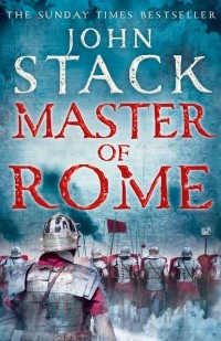 Джон Стэк - Master of Rome
