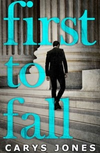 Carys  Jones - First To Fall