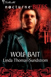 Linda  Thomas-Sundstrom - Wolf Bait