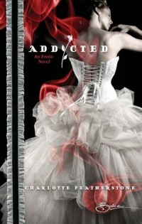 Charlotte  Featherstone - Addicted