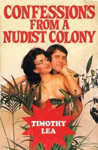 Timothy  Lea - Confessions from a Nudist Colony