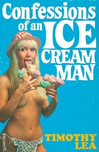 Timothy  Lea - Confessions of an Ice Cream Man
