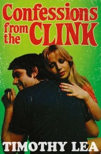 Timothy  Lea - Confessions from the Clink