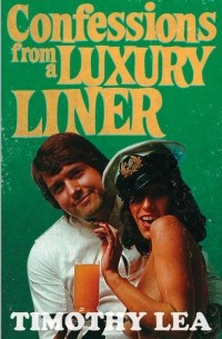 Timothy  Lea - Confessions from a Luxury Liner