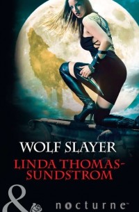 Linda  Thomas-Sundstrom - Wolf Slayer