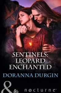 Doranna  Durgin - Sentinels: Leopard Enchanted