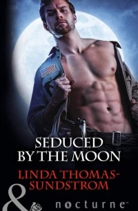 Linda  Thomas-Sundstrom - Seduced by the Moon