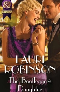 Lauri  Robinson - The Bootlegger's Daughter