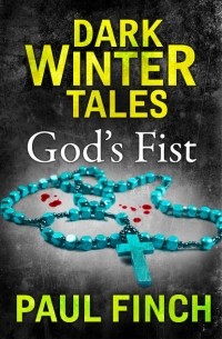 Paul  Finch - God’s Fist