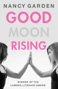 Nancy Garden - Good Moon Rising