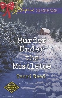 Terri  Reed - Murder Under The Mistletoe