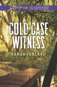 Sarah  Varland - Cold Case Witness