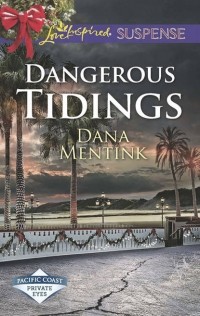 Dana  Mentink - Dangerous Tidings