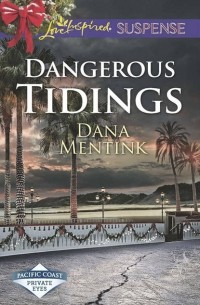 Dana  Mentink - Dangerous Tidings